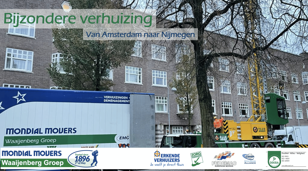 Mondial Movers Waaijenberg Groep bijzondere verhuizing van Amsterdam naar Nijmegen met Koninklijke Saan